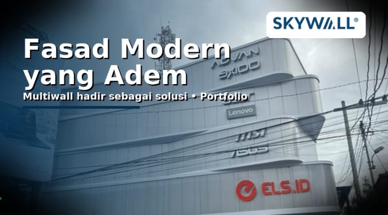 Fasad Modern yang Adem — Multiwall hadir sebagai solusi